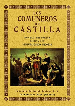 LOS COMUNEROS DE CASTILLA NOVELA HISTORICA