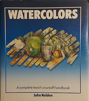 Watercolors (Complete Teach Yourself Handbook)