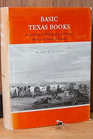 Image du vendeur pour Basic Texas books: An annotated bibliography of selected works for a research library mis en vente par Snowden's Books