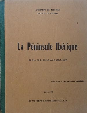 Imagen del vendedor de La pninsule Ibrique du III au I Sicle avant Jus-Christ a la venta por Bouquinerie L'Ivre Livre