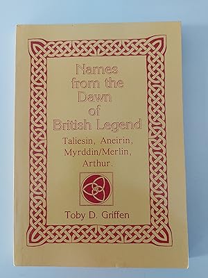 Imagen del vendedor de Names From the Dawn of British Legend a la venta por Berkshire Rare Books