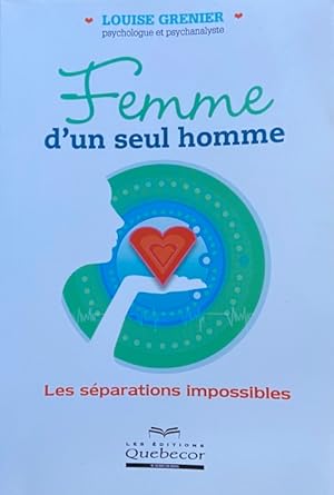 Immagine del venditore per Femme d'un seul homme - Les sparations impossibles (Psychologie) (French Edition) venduto da Livres Norrois