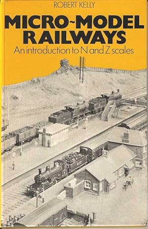 Micro-Model Railways. An Introduction to N and Z Scales
