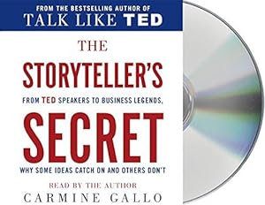 Bild des Verkufers fr The Storyteller's Secret: From TED Speakers to Business Legends, Why Some Ideas Catch on and Others Don't zum Verkauf von WeBuyBooks