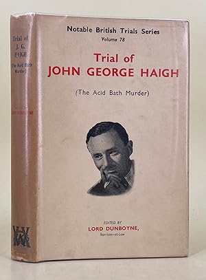 Seller image for The Trial of John George Haigh (The Acid Bath Murder) for sale by Leakey's Bookshop Ltd.