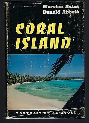 Bild des Verkufers fr Coral Island: Portrait of an Atoll zum Verkauf von Turn-The-Page Books
