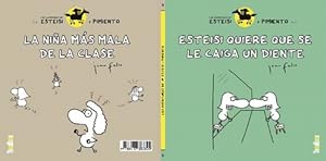 Imagen del vendedor de Esteisi quiere que se le caiga un diente * La nia ms mala de la clase: Las aventuras de Esteisi y Pimiento 5. (Libro reversible). a la venta por La Librera, Iberoamerikan. Buchhandlung