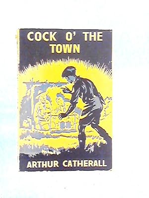 Seller image for Cock O' The Town for sale by World of Rare Books