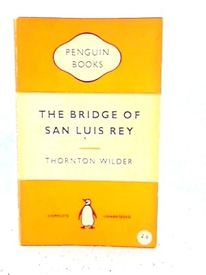 Seller image for The Bridge Of San Luis Rey for sale by World of Rare Books