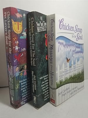 Seller image for Three Books: Chicken Soup for the Soul-Messages from Heaven: Chicken Soup for the Soul-101 Stories to Open the Heart; Chicken Soup for the Pet Lovers Soul for sale by Hammonds Antiques & Books