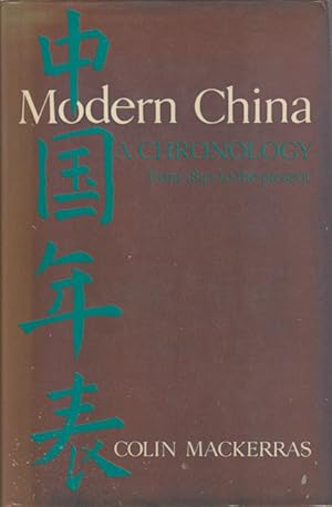 Bild des Verkufers fr Modern China. A Chronology from 1842 to the present. zum Verkauf von Asia Bookroom ANZAAB/ILAB