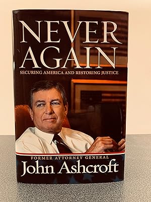 Imagen del vendedor de Never Again: Securing America and Restoring Justice [FIRST EDITION, FIRST PRINTING] a la venta por Vero Beach Books