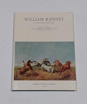 William Ranney Painter of the Early West