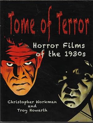 Bild des Verkufers fr TOME OF HORROR: HORROR FILMS OF THE 1930S zum Verkauf von Books from the Crypt