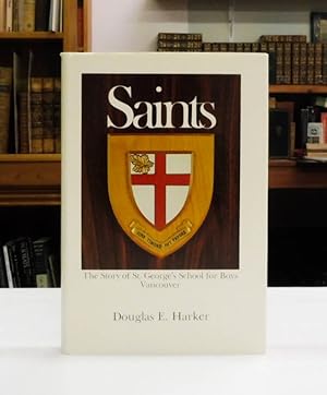 Bild des Verkufers fr Saints: The Story of St. George's School for Boys Vancouver zum Verkauf von Back Lane Books