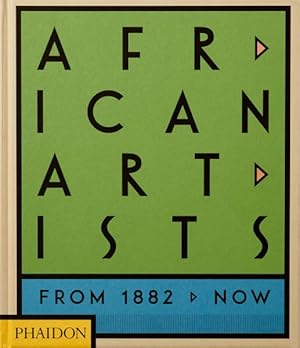 Image du vendeur pour African Artists : From 1882 to Now mis en vente par GreatBookPrices