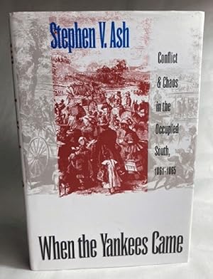 Immagine del venditore per When the Yankees Came: Conflict and Chaos in the Occupied South, 1861-1865 (Civil War America) venduto da Furrowed Brow Books, IOBA