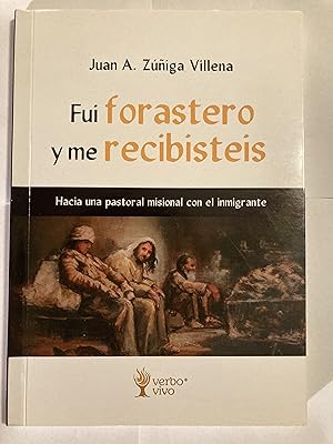 Fui forastero y me recibisteis: Hacia una pastoral misional con el immigrante