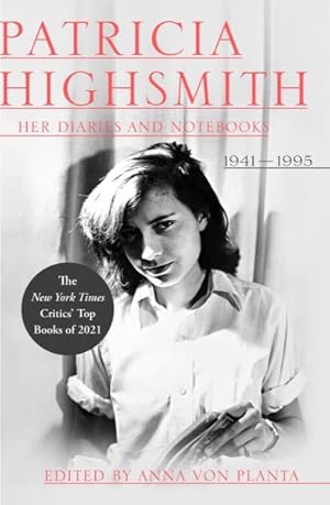 Immagine del venditore per Patricia Highsmith : Her Diaries and Notebooks; 1941-1995 venduto da GreatBookPrices