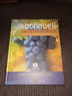 Kochduell; Teil: Das Rotweinbuch : [mit vielen Weintipps!]. Christina Fischer und Hendrik Thoma. ...
