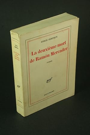 Bild des Verkufers fr La Deuxime mort de Ramn Mercader. zum Verkauf von Steven Wolfe Books
