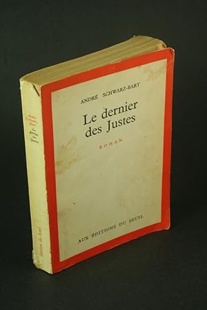 Bild des Verkufers fr Le dernier des Justes, roman. zum Verkauf von Steven Wolfe Books