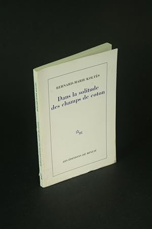Seller image for Dans la solitude des champs de coton. for sale by Steven Wolfe Books