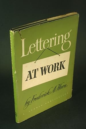 Seller image for Lettering at work: a reference book of modern lettering for the building of business and promotion of sales. for sale by Steven Wolfe Books