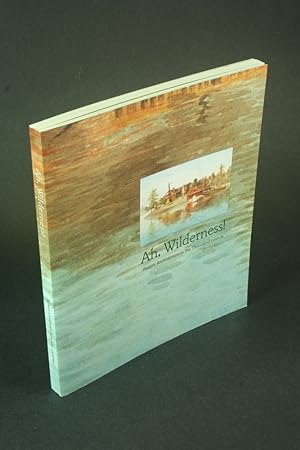 Seller image for Ah, wilderness!: resort architecture in the Thousand Islands. for sale by Steven Wolfe Books