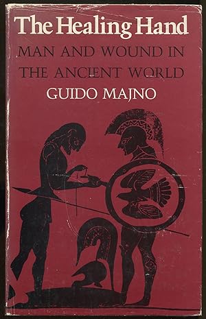 Immagine del venditore per The Healing Hand: Man and Wound in the Ancient World venduto da Between the Covers-Rare Books, Inc. ABAA