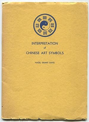 Bild des Verkufers fr Interpretation of Chinese Art Symbols zum Verkauf von Between the Covers-Rare Books, Inc. ABAA