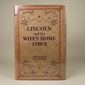 Lincoln and his Wife's Home Town