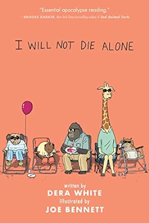 Seller image for I Will Not Die Alone by White, Dera [Hardcover ] for sale by booksXpress