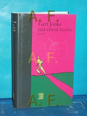 Seller image for Der ferne Klang : Roman. for sale by Antiquarische Fundgrube e.U.