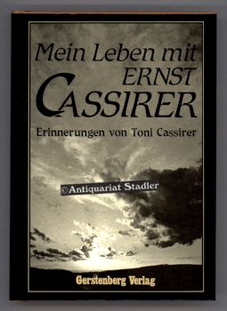 Mein Leben mit Ernst Cassirer.