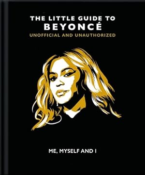 Seller image for Me, Myself and I : The Little Guide to Beyonc for sale by GreatBookPrices