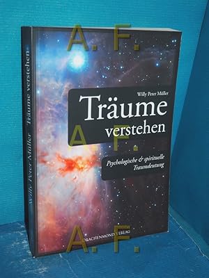 Bild des Verkufers fr Trume verstehen : psychologische & spirituelle Traumdeutung zum Verkauf von Antiquarische Fundgrube e.U.