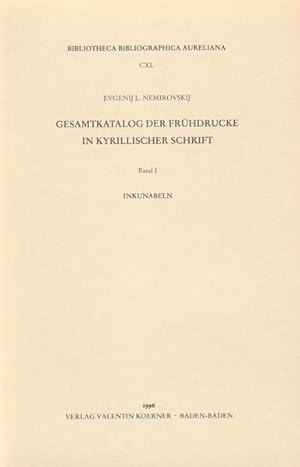 Imagen del vendedor de Gesamtkatalog der Frhdrucke in kyrillischer Schrift. Band VI: Die zweite Druckerei von Bozidar Vukovic in Venedig. (=Bibliotheca Bibliographica Aureliana; 187). a la venta por Antiquariat Thomas Haker GmbH & Co. KG