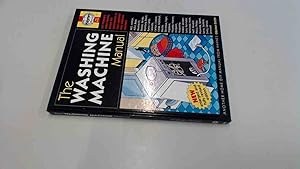 Seller image for The Washing Machine Manual: DIY Plumbing, Maintenance, Repair for sale by BoundlessBookstore