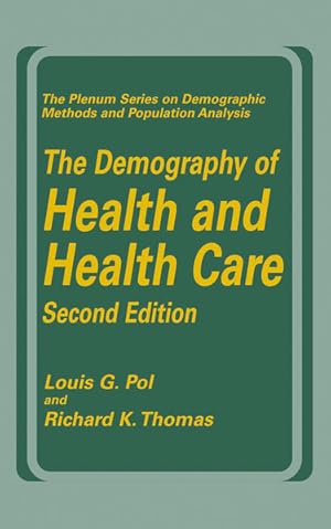 Bild des Verkufers fr The Demography of Health and Health Care. (=The Springer Series on Demographic Methods and Population Analysis). zum Verkauf von Antiquariat Thomas Haker GmbH & Co. KG