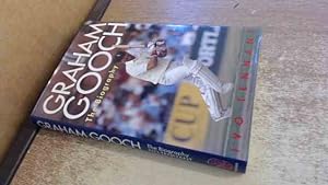 Seller image for Graham Gooch: The Biography for sale by BoundlessBookstore