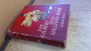 Seller image for The Gilbert and Sullivan Book for sale by BoundlessBookstore