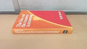 Image du vendeur pour The Sun and the Amateur Astronomer mis en vente par BoundlessBookstore