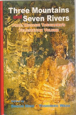 Seller image for Three Mountains and Seven Rivers. Prof. Musashi Tachikawa's Felicitation Volume. for sale by Asia Bookroom ANZAAB/ILAB