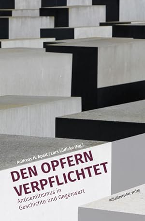 Bild des Verkufers fr Den Opfern verpflichtet Antisemitismus in Geschichte und Gegenwart zum Verkauf von Bunt Buchhandlung GmbH