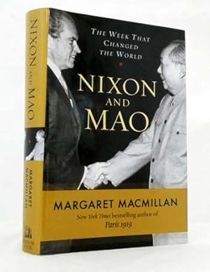 Nixon And Mao : The Week That Changed The World