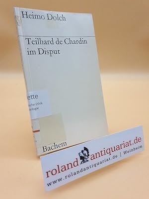 Bild des Verkufers fr Teilhard de Chardin im Disput zum Verkauf von Roland Antiquariat UG haftungsbeschrnkt