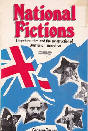 Image du vendeur pour National Fictions: Literature, Film and the Construction of Australian Narrative mis en vente par Goulds Book Arcade, Sydney