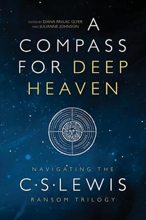 Seller image for A Compass for Deep Heaven: Navigating the C. S. Lewis Ransom Trilogy [Paperback ] for sale by booksXpress