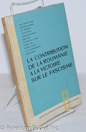 La Contribution de la Roumanie à la Victoire Sur le Fascisme; études par Ion Popescu-Puturi